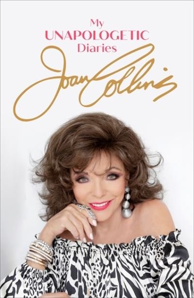 Cover for Joan Collins · My Unapologetic Diaries (Hardcover bog) (2021)