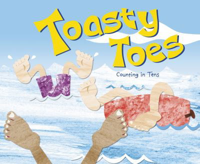 Cover for Dahl, Michael (Author) · Toasty Toes: Counting in Tens - Know Your Numbers (Paperback Bog) (2020)