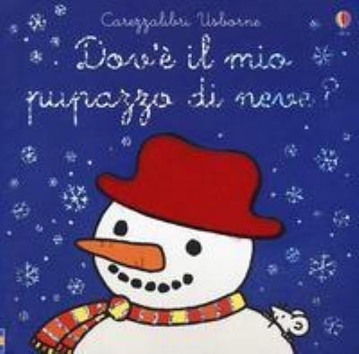 Cover for Fiona Watt · Carezzalibri Usborne: Dov'e il mio pupazzo di neve? (Gebundenes Buch) (2018)