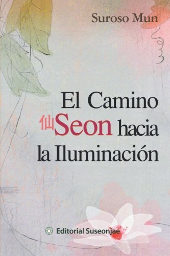 Cover for Suroso Mun · El Camino Seon Hacia La Iluminación (Taschenbuch) [Spanish edition] (2013)
