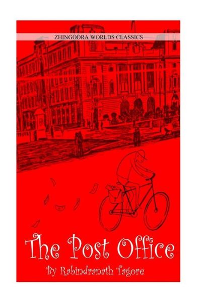 The Post Office - Rabindranath Tagore - Kirjat - Createspace - 9781478214274 - lauantai 21. heinäkuuta 2012