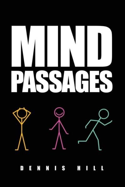 Cover for Dennis Hill · Mind Passages (Pocketbok) (2016)