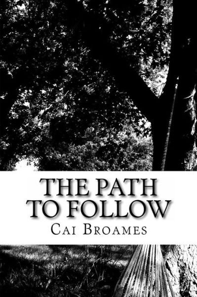 Cover for Ms Cai Broames · The Path to Follow (Paperback Bog) (2012)