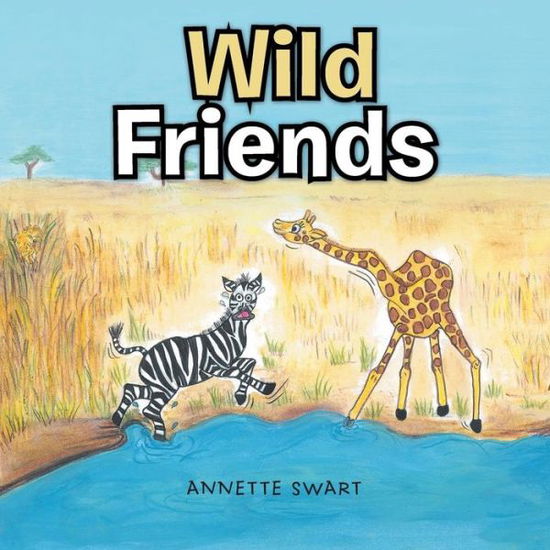 Cover for Annette Swart · Wild Friends (Paperback Book) (2015)