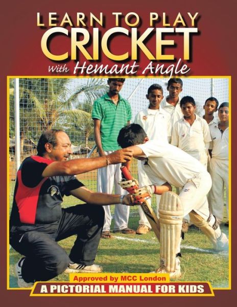 Cover for Margao Cricket Acade · Learn to Play Cricket: a Pictorial Manual for Kids (Paperback Book) (2014)