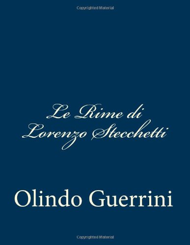 Cover for Olindo Guerrini · Le Rime Di Lorenzo Stecchetti (Paperback Book) [Italian edition] (2013)