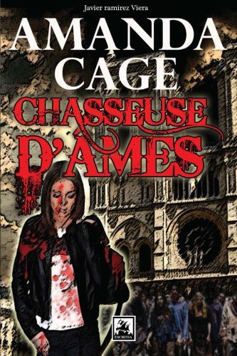 Cover for Javier Ramirez Viera · Amanda Cage Chasseuse, D'âmes (Paperback Book) [French edition] (2013)