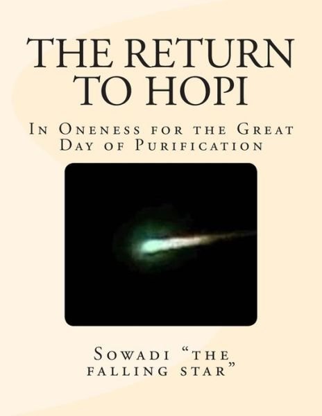 Cover for Sowadi the Falling Star · The Return to Hopi: in Oneness for the Great Day of Purification (Taschenbuch) (2013)