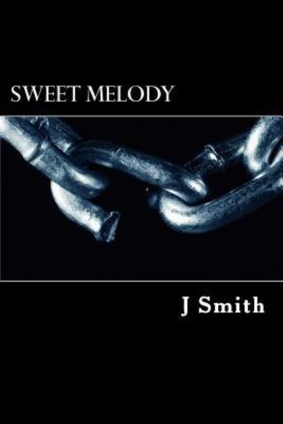 Cover for J Smith · Sweet Melody (Paperback Book) (2013)