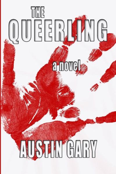 Cover for Austin Gary · The Queerling (Paperback Book) (2013)