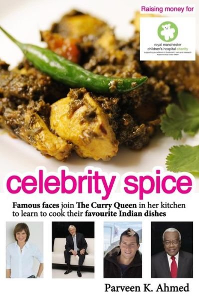 Cover for Parveen K Ahmed · Celebrity Spice (Paperback Book) (2013)