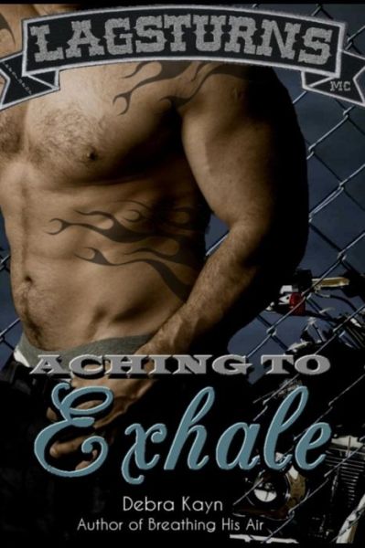 Cover for Debra Kayn · Aching to Exhale (Paperback Book) (2013)