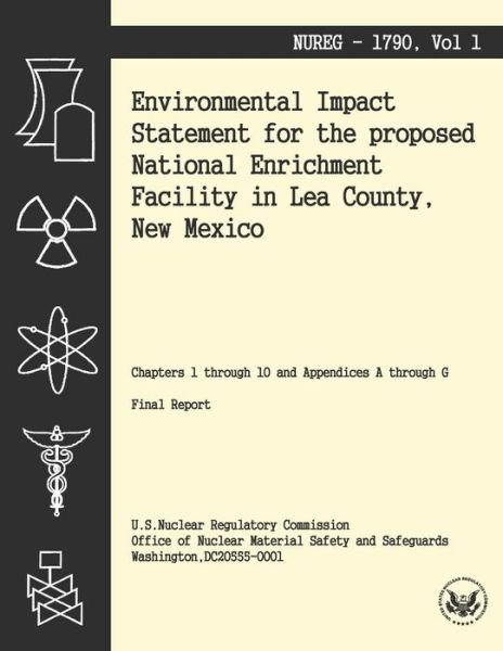 Cover for U S Nuclear Regulatory Commission · Environmental Impact Statement for the Proposed National Enrichment Facility in Lea County, New Mexico (Paperback Bog) (2014)