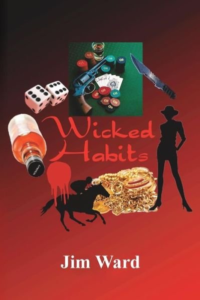 Cover for Jim Ward · Wicked Habits (Pocketbok) (2014)