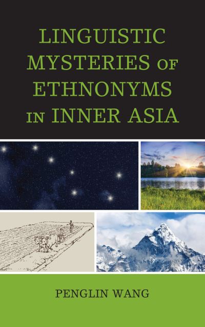 Cover for Penglin Wang · Linguistic Mysteries of Ethnonyms in Inner Asia (Hardcover Book) (2018)