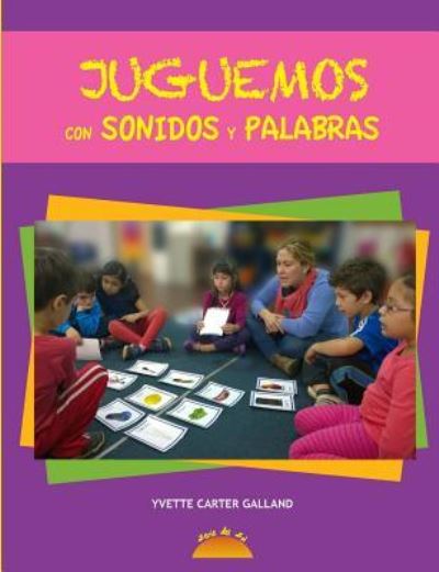 Cover for Yvette Carter · Juguemos con sonidos y palabras (Paperback Book) (2014)