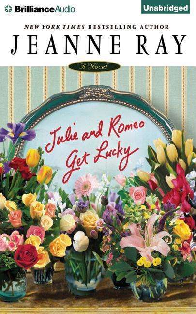 Cover for Jeanne Ray · Julie and Romeo Get Lucky (CD) (2015)