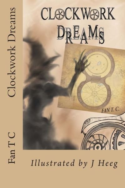 Cover for Fan T C · Clockwork Dreams (Pocketbok) (2014)