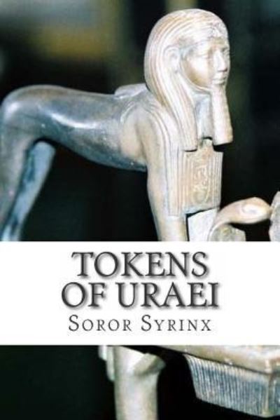 Cover for Soror Syrinx · Tokens of Uraei (Paperback Book) (2014)