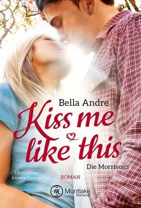 Cover for Andre · Kiss Me Like This (Book)