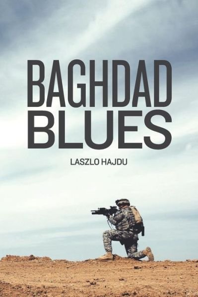 Cover for Laszlo Hajdu · Baghdad Blues (Paperback Book) (2015)