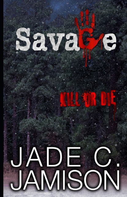 Cover for Jade C Jamison · Savage (Paperback Book) (2015)