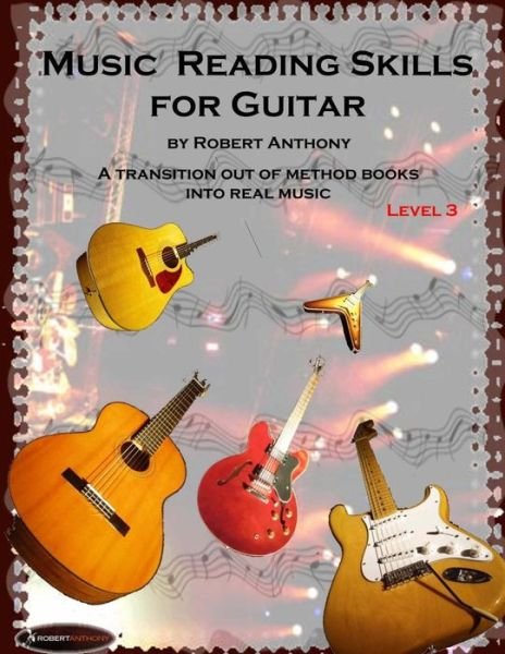 Cover for Robert Anthony · Music Reading Skills for Guitar Level 3 (Paperback Book) (2015)