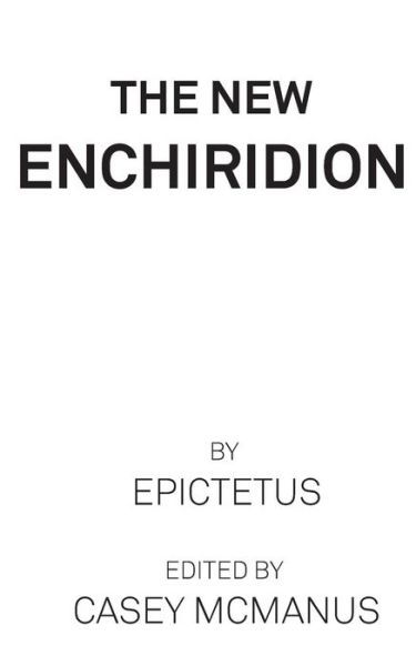 Cover for Epictetus · The New Enchiridion (Pocketbok) (2015)