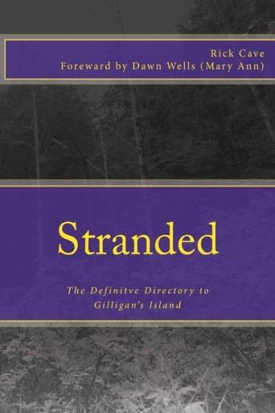 Cover for Rick Cave · Stranded: the Definitve Directory to Gilligan's Island (Paperback Book) (2015)