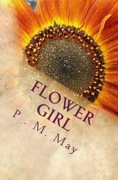 Cover for P M May · Flower Girl (Paperback Book) (2015)