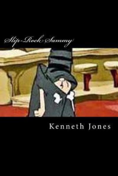 Cover for Kenneth Jones · Slip-Rock Sammy (Paperback Bog) (2015)