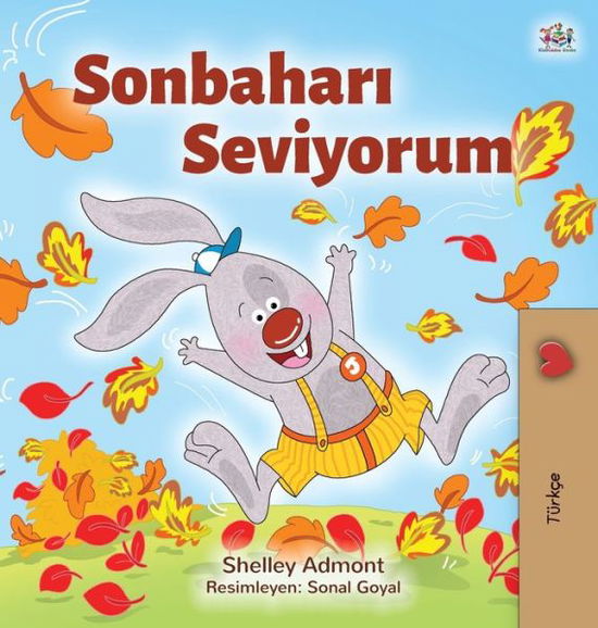 Cover for Shelley Admont · I Love Autumn (Turkish Children's Book) (Hardcover Book) [Large type / large print edition] (2020)