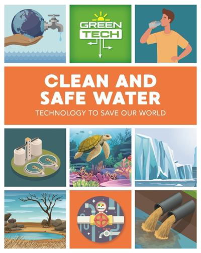 Cover for Katie Dicker · Green Tech: Clean and Safe Water - Green Tech (Paperback Bog) (2021)