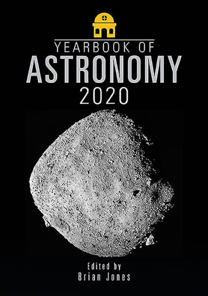 Yearbook of Astronomy 2020 - Brian Jones - Livros - Pen & Sword Books Ltd - 9781526753274 - 8 de outubro de 2019