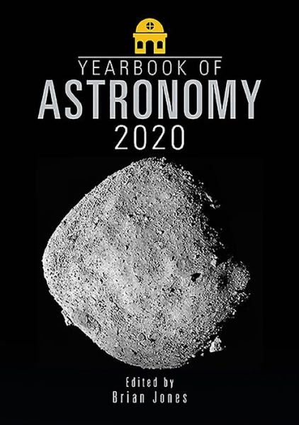 Yearbook of Astronomy 2020 - Brian Jones - Kirjat - Pen & Sword Books Ltd - 9781526753274 - tiistai 8. lokakuuta 2019