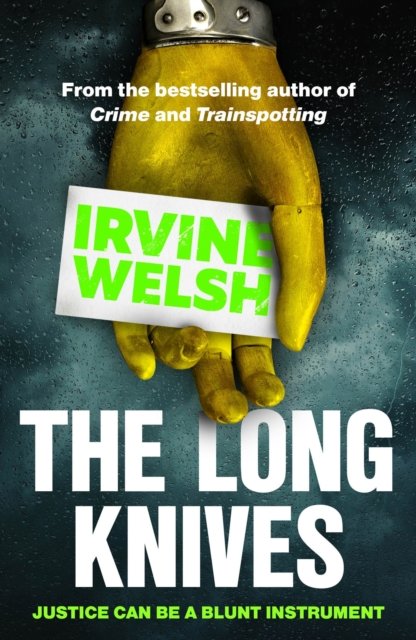 Cover for Irvine Welsh · The Long Knives - The CRIME series (Paperback Bog) (2023)
