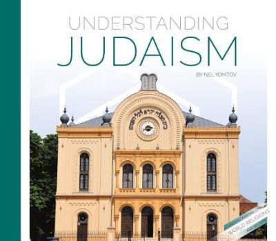 Understanding Judaism - Nel Yomtov - Kirjat - ABDO Publishing Co - 9781532114274 - keskiviikko 1. elokuuta 2018