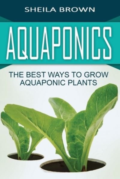 Cover for Sheila Brown · Aquaponics (Paperback Book) (2016)