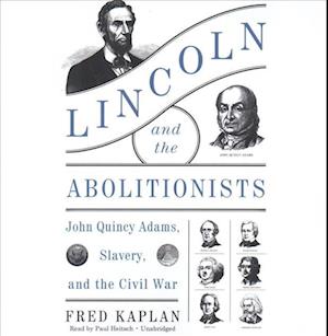 Cover for Fred Kaplan · Lincoln and the Abolitionists (CD) (2017)