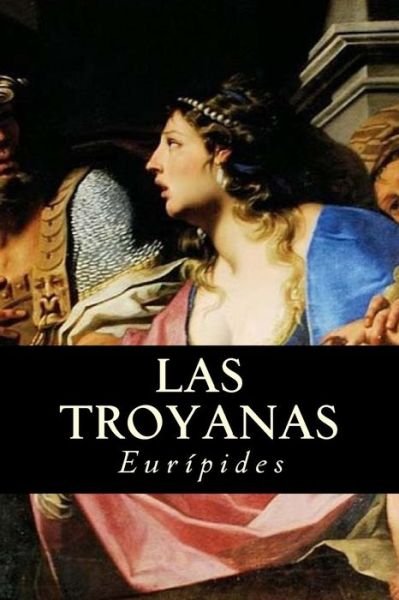 Cover for Euripides · Las Troyanas (Paperback Bog) (2017)