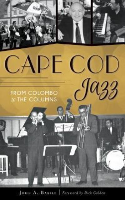 Cover for John A Basile · Cape Cod Jazz (Hardcover Book) (2017)
