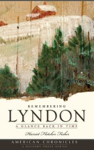 Cover for Harriet Fletcher Fisher · Remembering Lyndon (Hardcover bog) (2008)