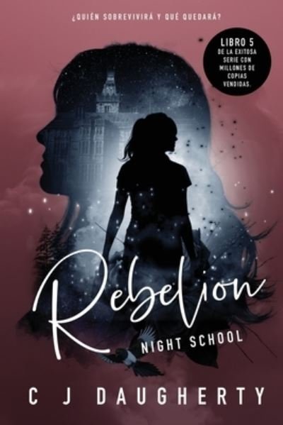 Cover for Cj Daugherty · Night School Rebelion (Paperback Bog) (2016)