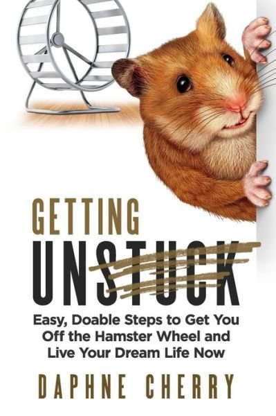 Cover for Daphne Cherry · Getting Unstuck (Paperback Book) (2016)
