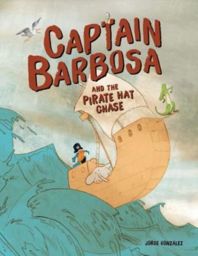 Cover for Jorge González · Captain Barbosa and the Pirate Hat Chase (Paperback Book) (2019)