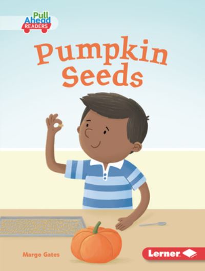 Cover for Margo Gates · Pumpkin Seeds (Book) (2020)