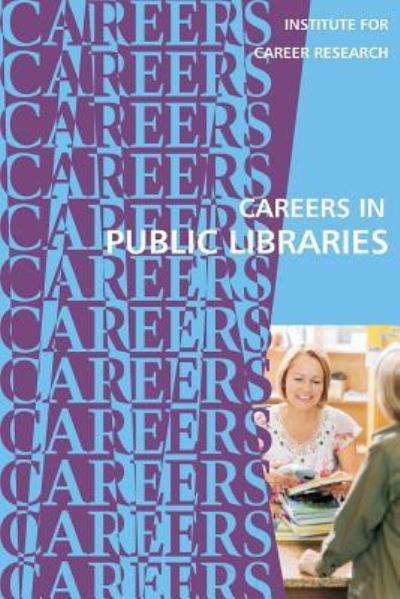 Cover for Institute for Career Research · Careers in Public Libraries (Paperback Book) (2017)