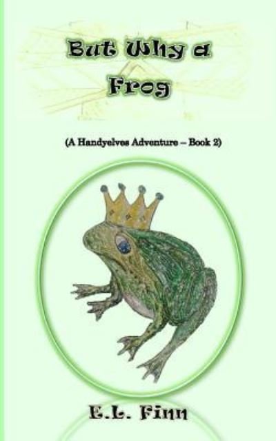 Cover for E L Finn · But Why a Frog (Paperback Bog) (2017)