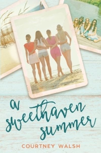 Cover for Courtney Walsh · A Sweethaven Summer (Pocketbok) (2012)