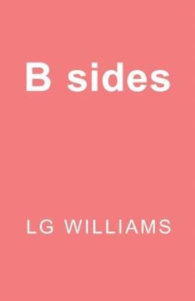 Cover for Lg Williams · B sides (Paperback Bog) (2017)